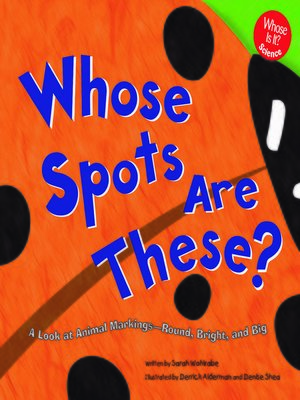 cover image of Whose Spots Are These?
